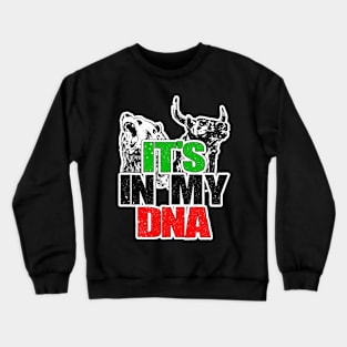 Trader Trading It's In My DNA Gift Idea Crewneck Sweatshirt